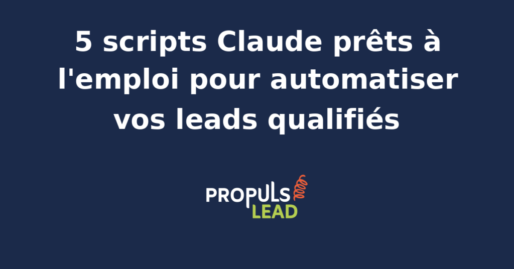 Interface de script Claude pour automatiser la qualification de leads commerciaux avec intégration API et scoring prédictif.