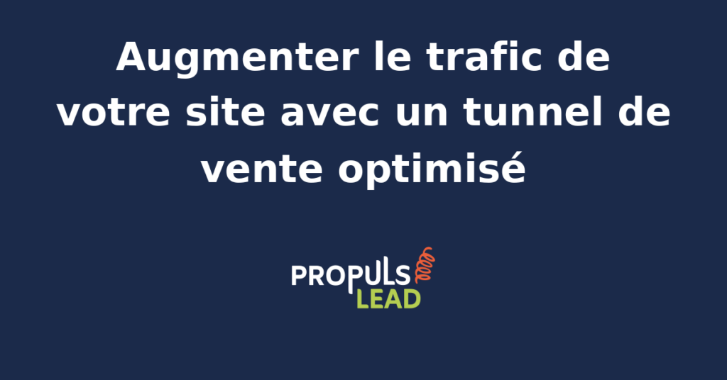 Schéma d'un tunnel de vente optimisé pour générer du trafic qualifié vers un site web.