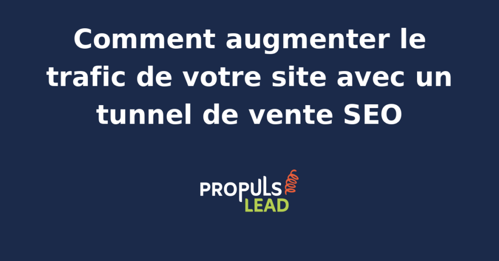 Schéma d'un tunnel de vente SEO optimisé pour convertir le trafic en leads qualifiés.