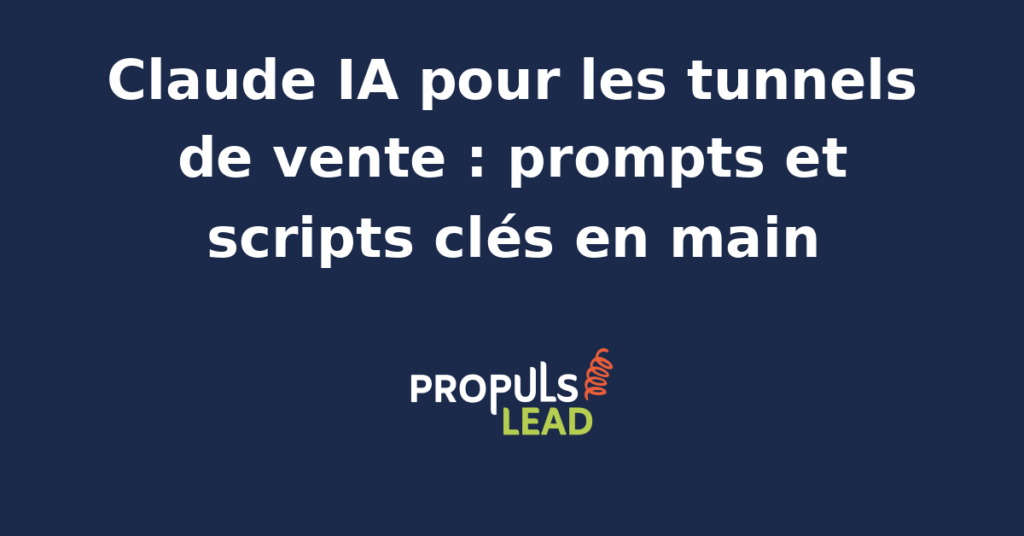 Interface de Claude IA avec prompts optimisés pour tunnels de vente