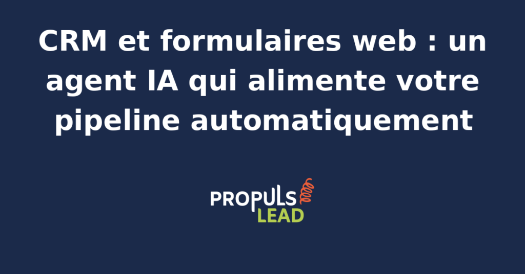 Interface d'un agent IA analysant des données de formulaires web pour alimenter un CRM automatiquement.