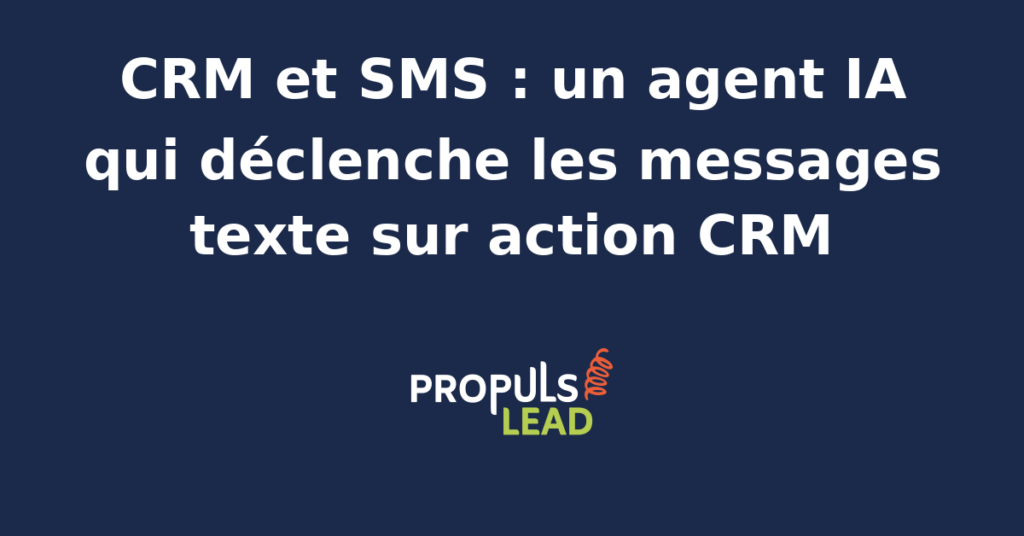 Interface CRM avec agent IA déclenchant un SMS automatique sur action client.