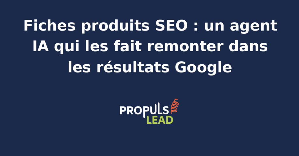 Interface d'un agent IA analysant des fiches produits SEO pour améliorer leur classement sur Google.