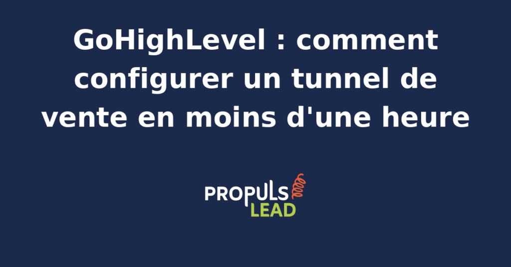 Interface GoHighLevel montrant la configuration d'un tunnel de vente automatisé avec workflows et landing pages.