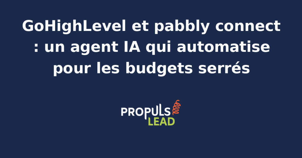 Schéma d'un agent IA connectant GoHighLevel et Pabbly Connect pour automatiser des workflows marketing à petit budget.
