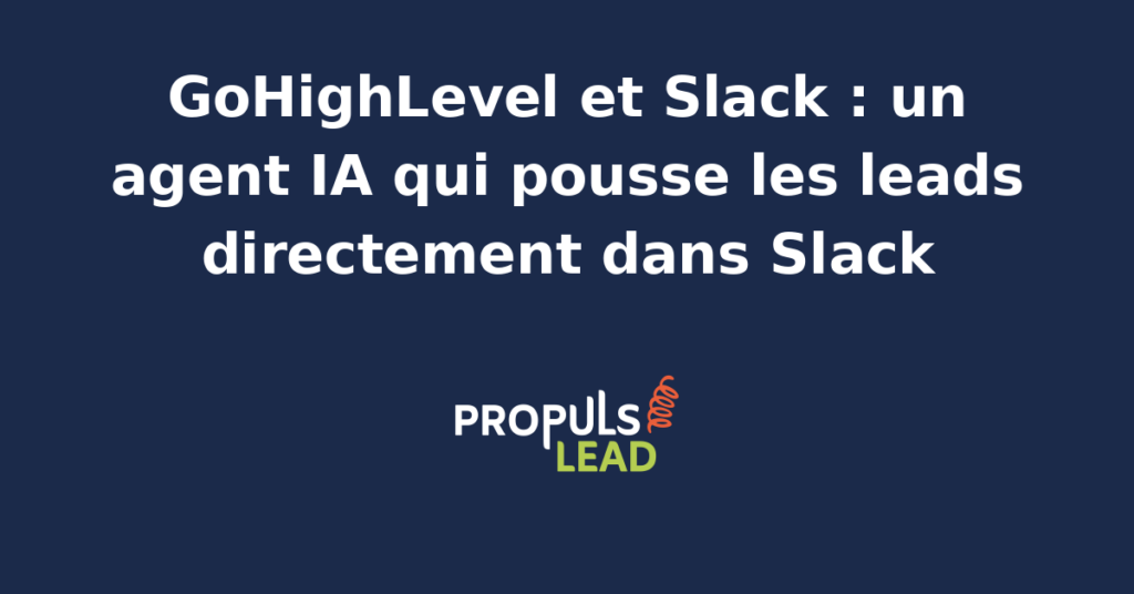 Interface Slack affichant une notification automatisée d'un lead qualifié depuis GoHighLevel via un agent IA.