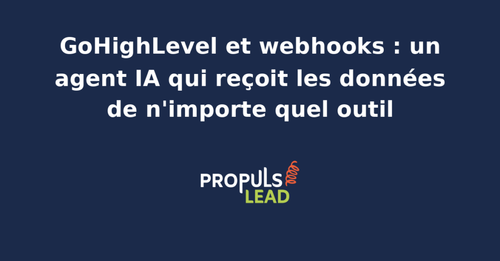 Interface GoHighLevel avec flux de données webhooks traités par un agent IA pour automatiser les workflows marketing et commerciaux.