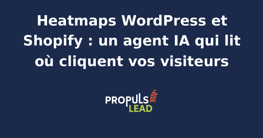 Interface d'analyse de heatmaps avec zones de clics colorées sur un site WordPress et Shopify, optimisée par un agent IA.