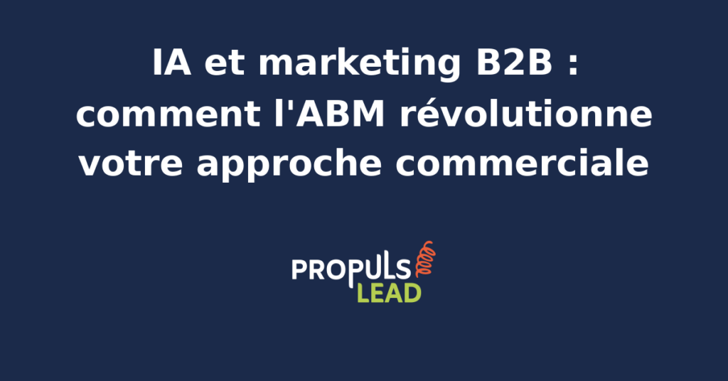 Équipe analysant des données ABM sur écran avec outils d'IA pour cibler des comptes stratégiques en B2B.