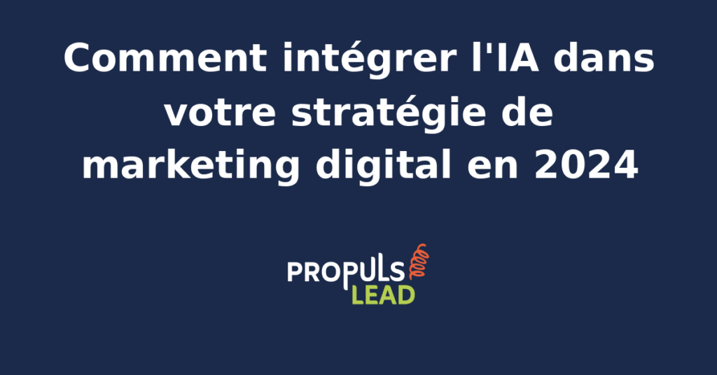 Intégration de l'IA dans une stratégie de marketing digital avec outils et méthodologies.