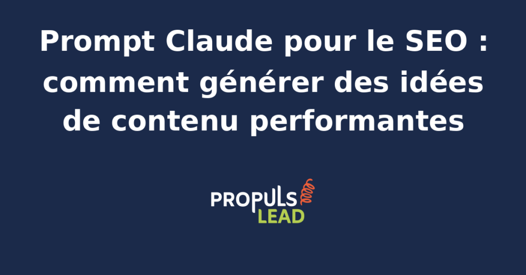 Interface de prompt Claude pour la génération d'idées de contenu SEO avec analyse de mots-clés et intentions de recherche.