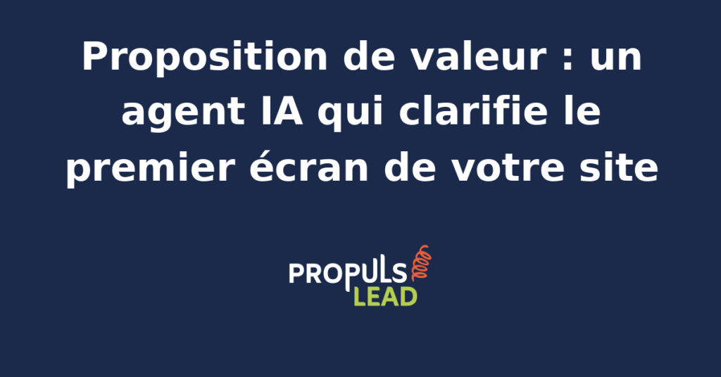 Interface d'un site web avec une proposition de valeur claire optimisée par un agent IA pour améliorer la conversion.