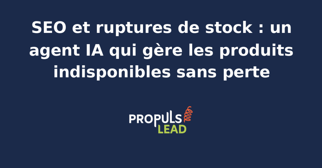 Interface d'un agent IA analysant les ruptures de stock pour optimiser le SEO d'un site e-commerce.