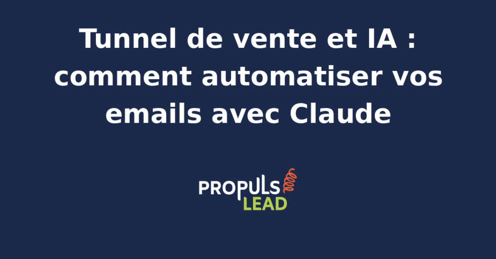 Interface d'automatisation d'emails avec Claude pour un tunnel de vente optimisé par l'IA.