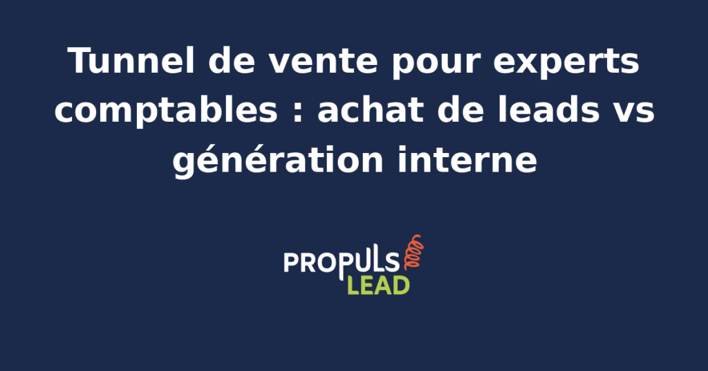 Schéma comparatif achat de leads vs génération interne pour experts comptables