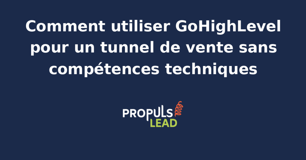 Interface GoHighLevel montrant la configuration d'un tunnel de vente automatisé sans code