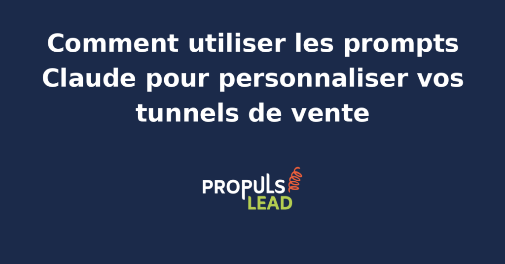 Interface de configuration de prompts Claude pour personnaliser un tunnel de vente automatisé.