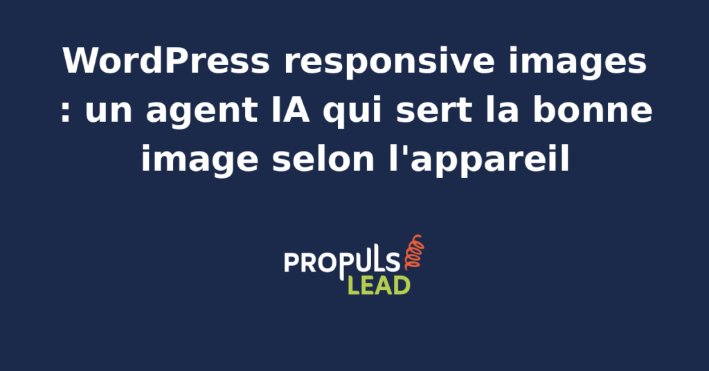Interface WordPress affichant des images adaptatives générées par un agent IA pour différents appareils