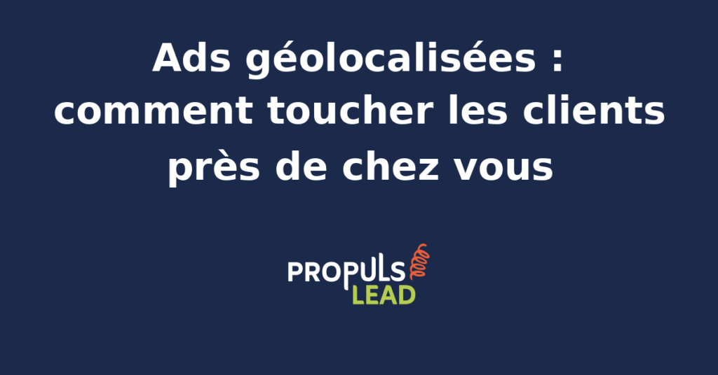 Carte numérique illustrant le ciblage géolocalisé des publicités pour toucher les clients locaux.