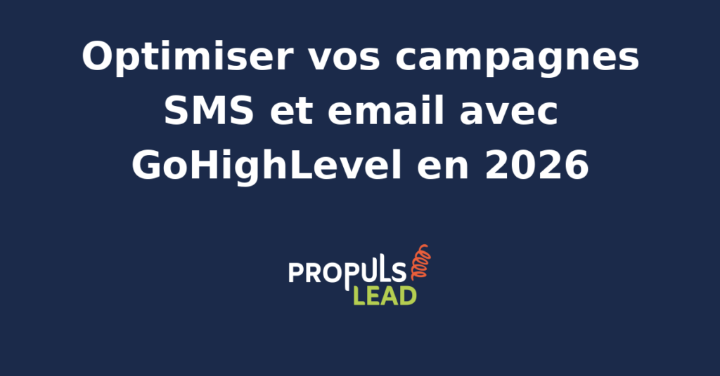 Interface GoHighLevel montrant un tableau de bord de campagnes SMS et email optimisées pour 2026.