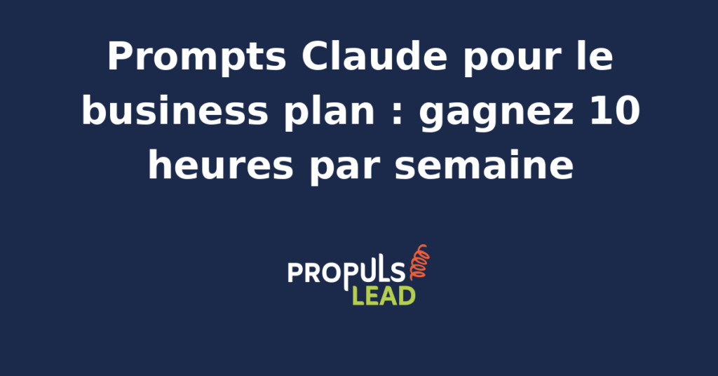 Interface de l'agent IA Claude générant un business plan structuré avec des prompts optimisés pour les entrepreneurs.